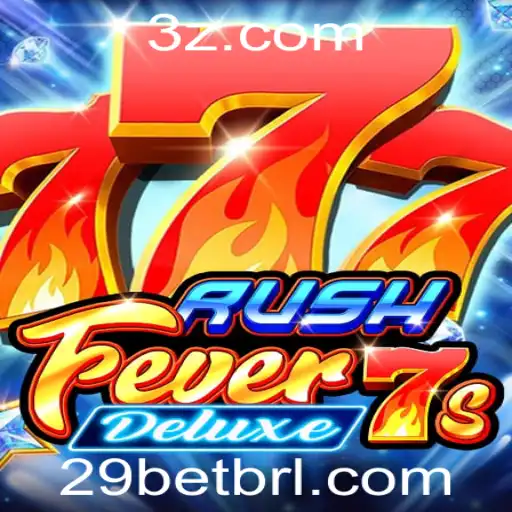 Experimente a Emoção com RushFever7sDeluxe