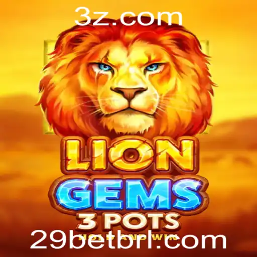 Explorando LionGems3pots: Um Mergulho nas Regras e Dinâmicas do Jogo com 29bet